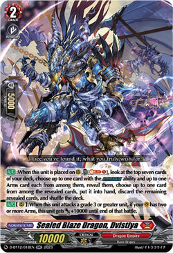 Sealed Blaze Dragon, Dvistiya