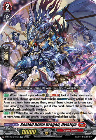 Sealed Blaze Dragon, Dvistiya