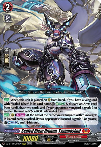Sealed Blaze Dragon, Yyugmashad