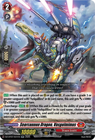 Searcannon Dragon, Vasgolmimus