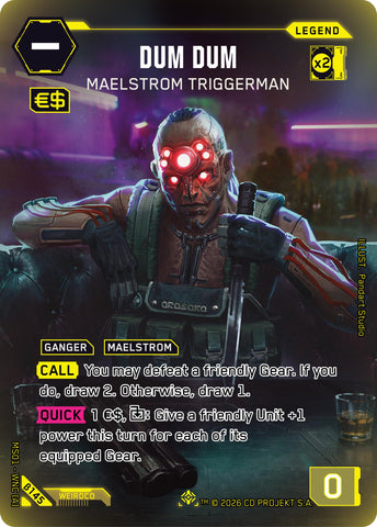 Dum Dum - Maelstrom Triggerman (ILegend)