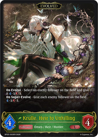 Krulle, Heir to Unkilling (Evolved)