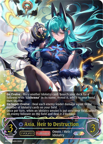 Axia, Heir to Destruction (Evolved) (U)