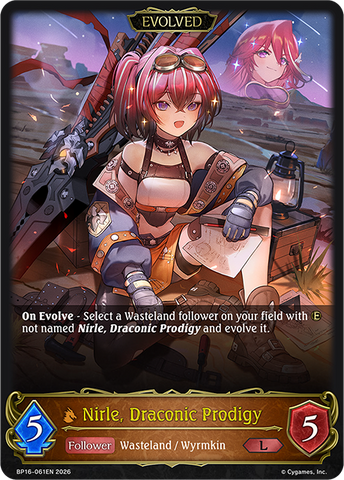 Nirle, Draconic Prodigy (Evolved) - BP16-061EN