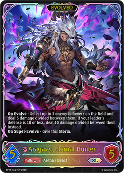 Aragavy, Eternal Hunter (Evolved) (SL) - BP16-SL21EN
