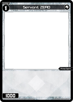 Servant ZERO (Foil) - WXDi-P07-TK01-AP[EN]
