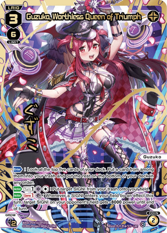 Guzuko, Worthless Queen of Triumph (LRP) - WXDi-P09-010P[EN]