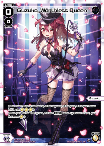 Guzuko, Worthless Queen (Foil) - WXDi-P09-024P[EN]