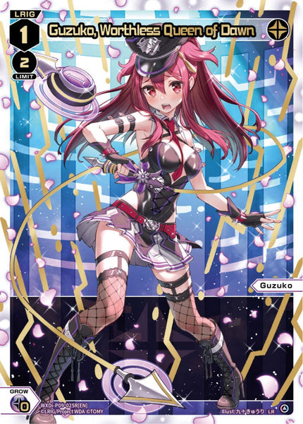 Guzuko, Worthless Queen of Dawn (Foil) - WXDi-P09-025R[EN]