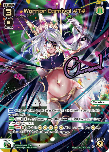 Warrior Carnival #T# (UR) - WXDi-P15-008U[EN]