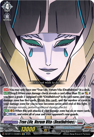 True Life, Verum Vita (Deathdrives) - DZ-BT11/EX08EN