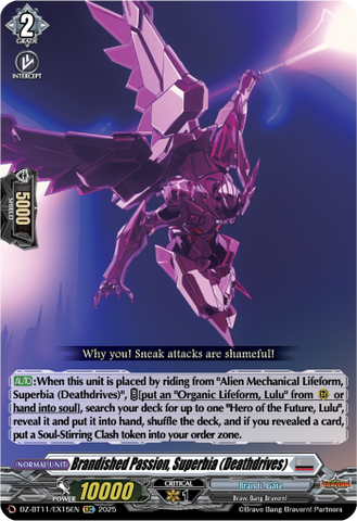 Brandished Passion, Superbia (Deathdrives) - DZ-BT11/EX15EN