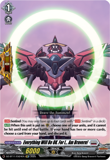 Everything Will Be OK. For I... Am Bravern! - DZ-BT11/EX24EN