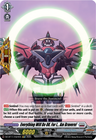 Everything Will Be OK. For I... Am Bravern! - DZ-BT11/EX24EN