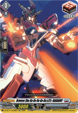 Braveee Shu-Ba-Ba-Ba-Ba-Ba(x25)-BAAAANG! - DZ-BT11/EX30EN