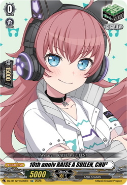 10th anniv RAISE A SUILEN, CHU² - DZ-BT12/EX35EN
