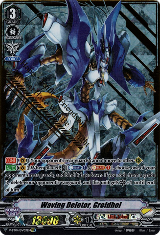 Waving Deletor, Greidhol (SVR)