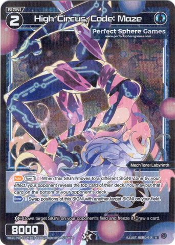 High Circus, Code: Maze (Foil) - WXDi-P00-071P[EN]