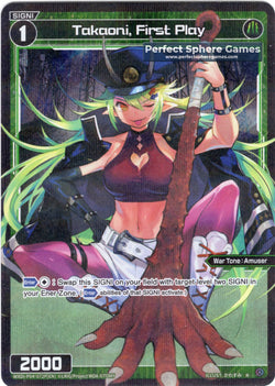 Takaoni, First Play (Foil) - WXDi-P04-072P[EN]
