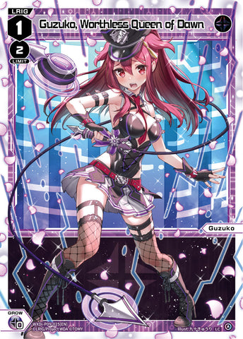 Guzuko, Worthless Queen of Dawn - WXDi-P09-025[EN]