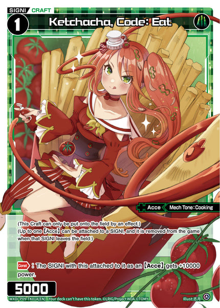 Ketchacha, Code: Eat/Servant ZERO - WXDi-P09-TK01A/B[EN]