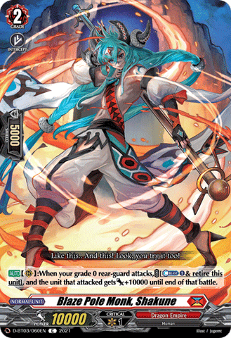 Blaze Pole Monk, Shakune - D-BT03/060EN