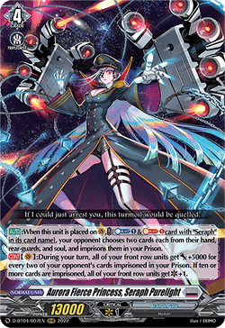 Aurora Fierce Princess, Seraph Purelight - D-BT04/007EN