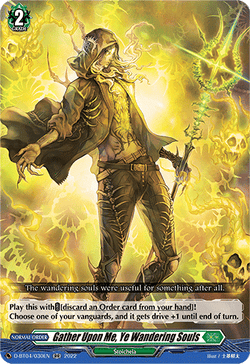 Gather Upon Me, Ye Wandering Souls - D-BT04/030EN
