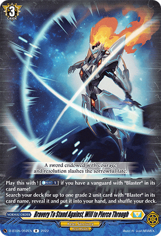 Bravery To Stand Against, Will to Pierce Through - D-BT05/052EN