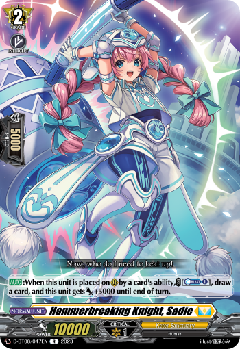 Hammerbreaking Knight, Sadie - D-BT08/047EN