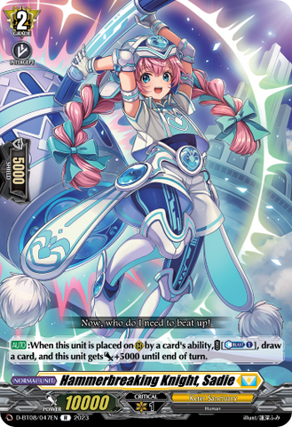 Hammerbreaking Knight, Sadie - D-BT08/047EN