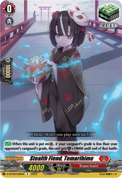 Stealth Fiend, Temarihime - D-BT09/039EN