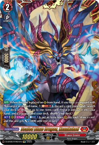 Sealed Blaze Dragon, Kaankshati (FFR) - D-BT09/FFR01EN