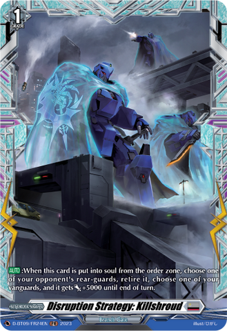 Disruption Strategy: Killshroud (FR) - D-BT09/FR24EN