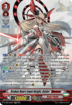 Broken Heart Jewel Knight, Ashlei "Яeverse" (SP) - D-VS05/SP01EN